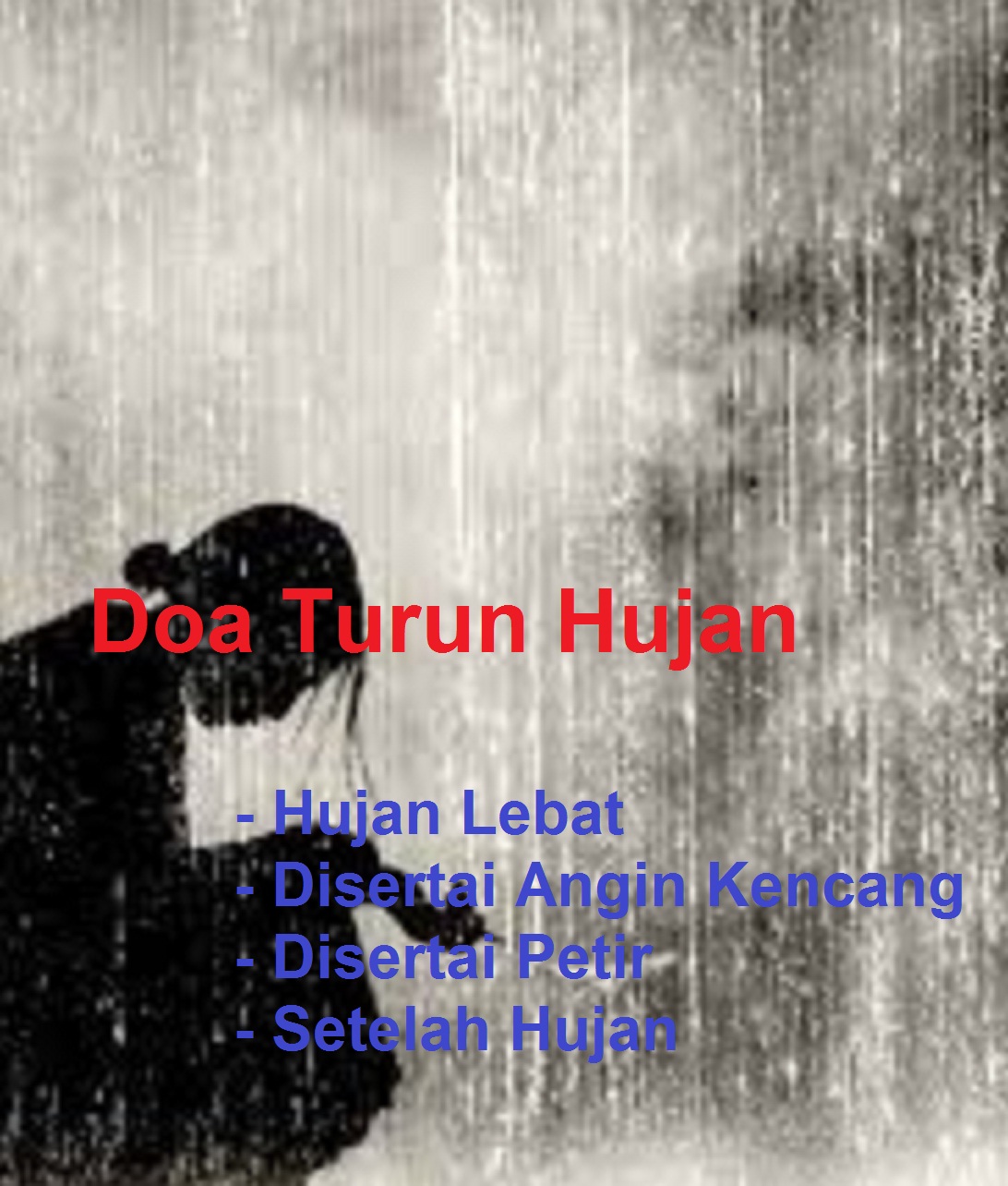 Doa Turun Hujan : Lebat, Disertai Angin, Petir, Setelah Hujan Dalil